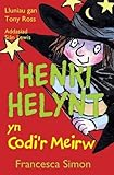 Henri Helynt yn codi'r meirw