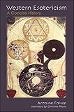 Western esotericism : a concise history