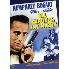 All Through the Night - Authentic Region 1 DVD from Warner Brothers starring Humphrey Bogart, Conrad Veidt, Kaaren Verne, Jane Darwell, Frank Mc Hugh, Jackie Gleason, Peter Lorre, Barton Maclane, William Demarest & Directed by Vincent Sherman