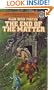 The End of the Matter