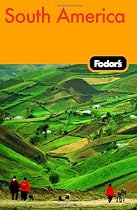 Fodor's South America, 7th Edition (Fodor's Gold Guides)