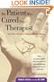 The Patient Who Cured His Therapist: And Other Stories of Unconventional Therapy