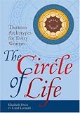 The Circle of Life: Thirteen Archetypes for Every Woman