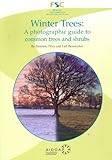 Winter trees : a photographic guide to common trees and shrubs