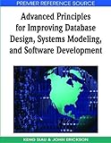 Advanced principles for improving database design, systems modeling and software development