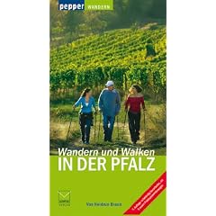 Wandern und Walken in der Pfalz. 288 neue Wege zu Natur, Kultur und Abenteuer