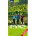 Wandern und Walken in der Pfalz. 288 neue Wege zu Natur, Kultur und Abenteuer