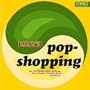 Popshopping, Vol. 1