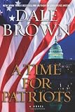 A Time for Patriots: A Novel (Patrick McLanahan)