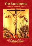 The Sacraments Student Workbook (The Didache Series)