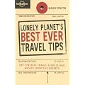 Lonely Planet's Best Ever Travel Tips 2nd Ed.: 2nd Edition