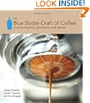 The Blue Bottle Craft of Coffee: Grow...