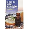 Le choix des huiles essentielles