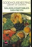 Salads, vegatables and fruits