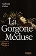 La Gorgone M�duse