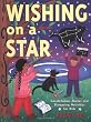 Wishing on a Star: Constellation Stories and Stargazing Activities for Kids (Acitvities for Kids)