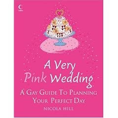A Very Pink Wedding: A gay guide to planning your perfect day