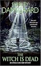 The Witch Is Dead: An Ophelia and Abby Mystery