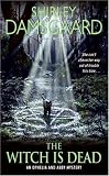 The Witch Is Dead (Ophelia & Abby Mysteries, No. 5)