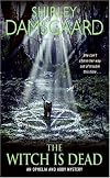The Witch Is Dead: An Ophelia and Abby Mystery
