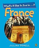 What's it like to live in -- France?