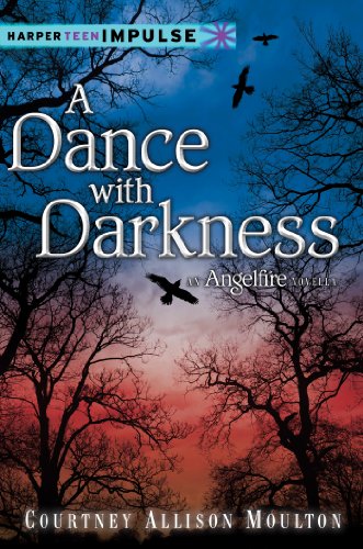 A Dance with Darkness (Angelfire Trilogy (Quality))