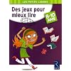 Des jeux pour mieux lire 8-10 ans