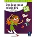 Des jeux pour mieux lire 8-10 ans