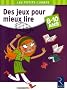 Des jeux pour mieux lire 8-10 ans