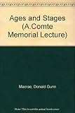 Ages and stages : Auguste Comte memorial trust lecture, delivered on 18 November 1971 at the London School of Economics and Political Science