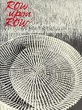 Row Upon Row: Sea Grass Baskets of the South Carolina Lowcountry [ROW UPON ROW] [Paperback]