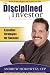 The Disciplined Investor: Essential Strategies for Success