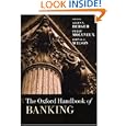 The Oxford Handbook of Banking (Oxford Handbooks in Finance) by Allen N. Berger, Phillip Molyneux, and John Wilson