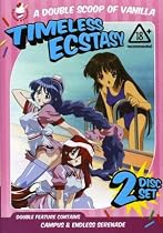 A Double Scoop of Vanilla: Timeless Ecstacy - Campus/Endless Serenade