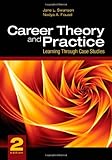 Career theory and practice : learning through case studies