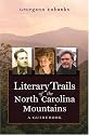 Literary Trails of the North Carolina Mountains: A Guidebook