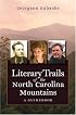 Literary Trails of the North Carolina Mountains: A Guidebook