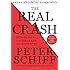 The Real Crash: America's Coming Bankruptcy - How to Save Yourself and Your Country