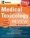 Medical Toxicology Exam Review (Pearls of Wisdom) by Michael Greenberg ISBN 0071464530