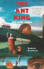Ant King: And Other Stories