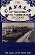 The Canals of Yorkshire and North East England: v. 2 (Canals of the British Isles)