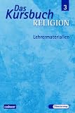 Produkt-Bild: Das Kursbuch Religion 3 : Lehrermaterialien. Ein Arbeitsbuch f&uuml;r den Religionsunterricht im 9./10. Schuljahr.