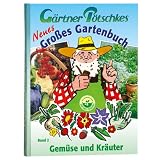 Produkt-Bild: G&auml;rtner P&ouml;tschkes Neues Gro&szlig;es Gartenbuch 02: Gem&uuml;se und Kr&auml;uter