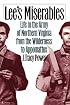 Lee's Miserables: Life in the Army of Northern Virginia from the Wilderness to Appomattox (Civil War America)