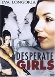 Desperate Girls - Eva Longoria