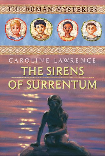 City Travel Guides Discounted  Books : The Sirens of Surrentum: Roman Mysteries 11 (The Roman Mysteries)