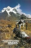 Mountaineering in the Andes : a sourcebook for climbers