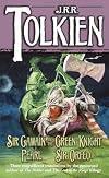 Sir Gawain and the Green Knight, Pearl and Sir Orfeo