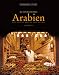 Bücher : Kulinarisches Arabien: Marokko, Tunesien, Libyen, Ägypten, Dubai, Jordanien, Syrien, Libanon