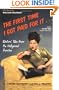 The First Time I Got Paid For It: Writers' Tales From The Hollywood Trenches